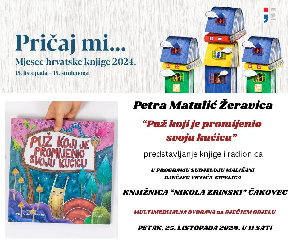 Petra Matulić Žeravica:  “Puž koji je promijenio svoju kućicu” – promocija slikovnice i interaktivna radionica