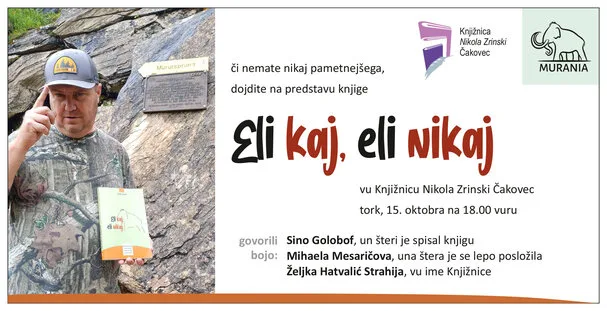 Predstavljanje knjige Eli kaj, eli nikaj : četverorječne umotvorine međimurske kajkavštine Siniše Goluba