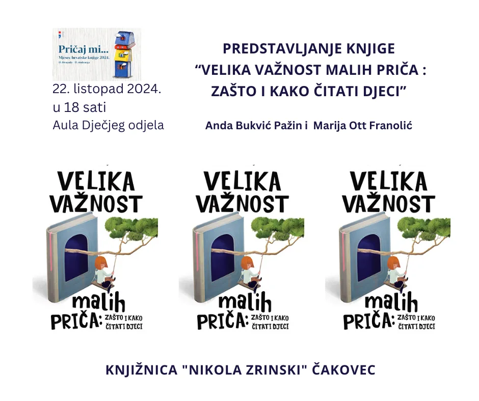 Predstavljanje knjige „Velika važnost malih priča : zašto i kako čitati djeci” Ande Bukvić Pažin i Marije Ott Franolić